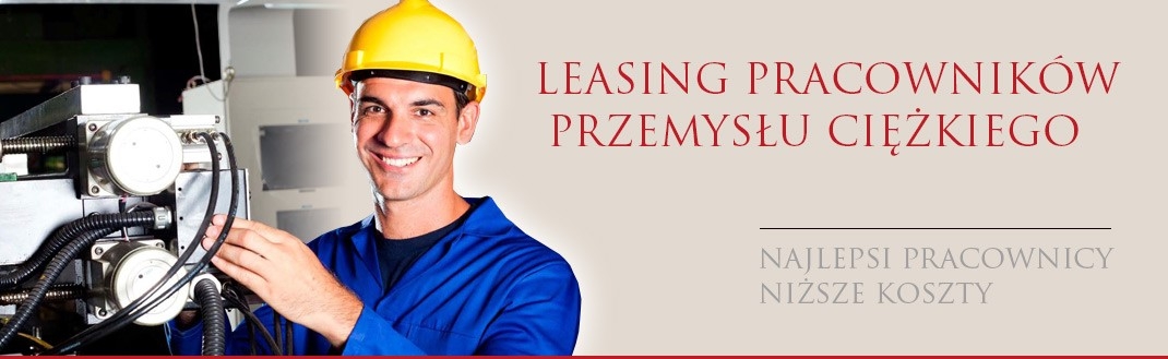 Leasing pracowników przemysłu ciężkiego